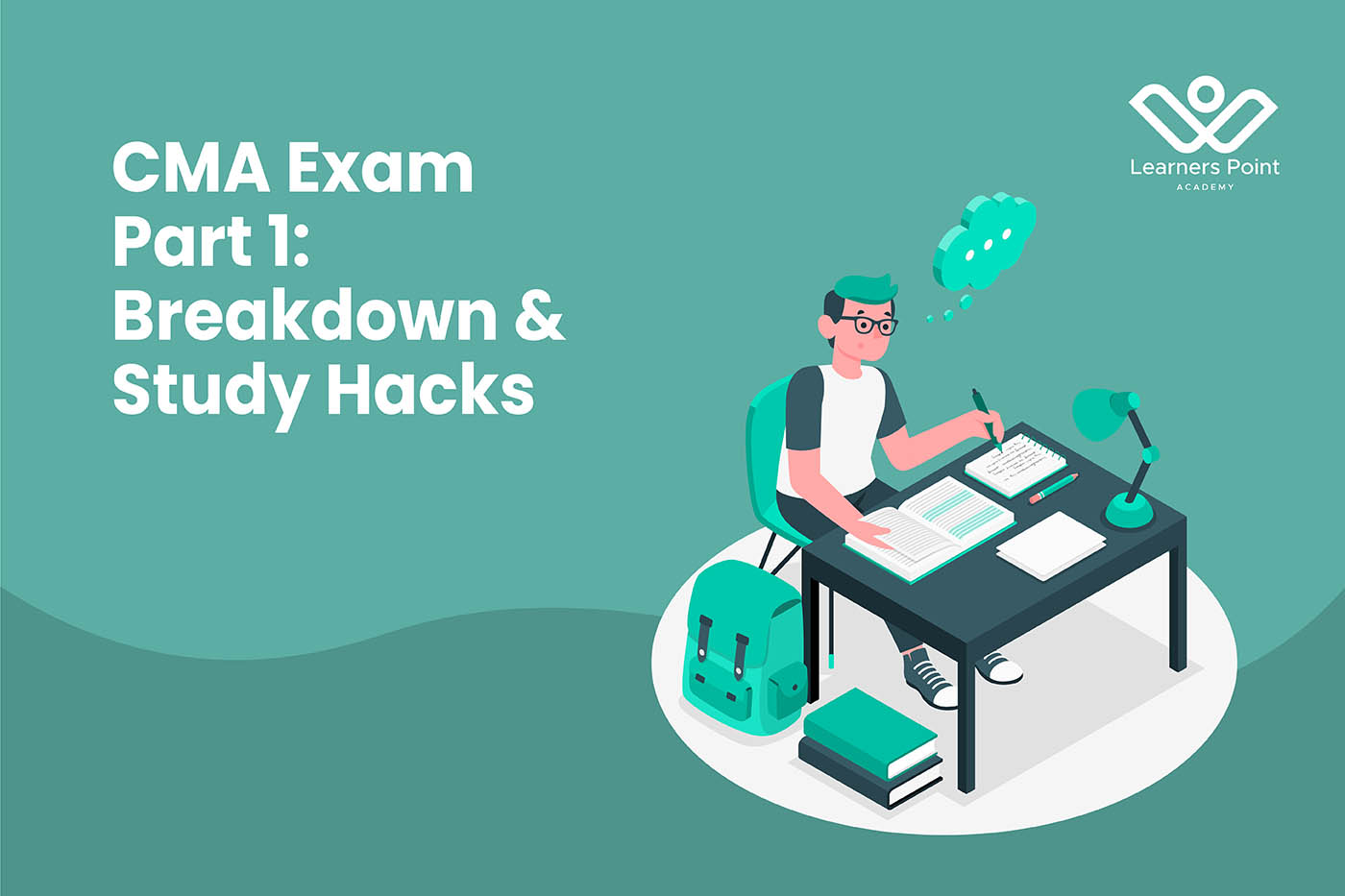 CMA Exam Part 1: Breakdown & Study Hacks